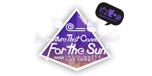 Adventure That Cannot Wait for the Sun