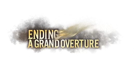 Ending a Grand Overture