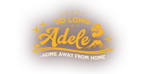 So Long, Adele: Home Away From Home